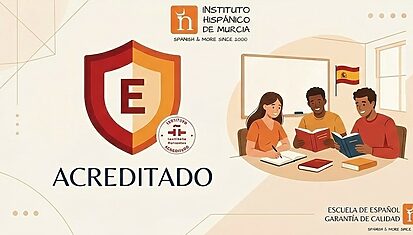 Instituto Hispánico de Murcia - Aprender español en una escuela acreditada por el Instituto Cervantes: ventajas y diferencias